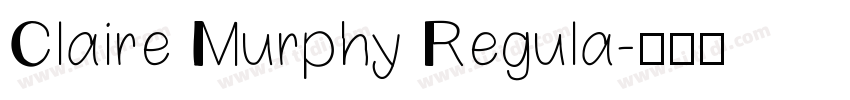 Claire Murphy Regula字体转换